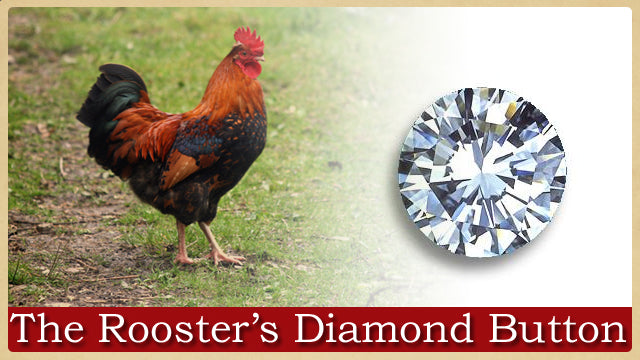 The Rooster's Diamond Button